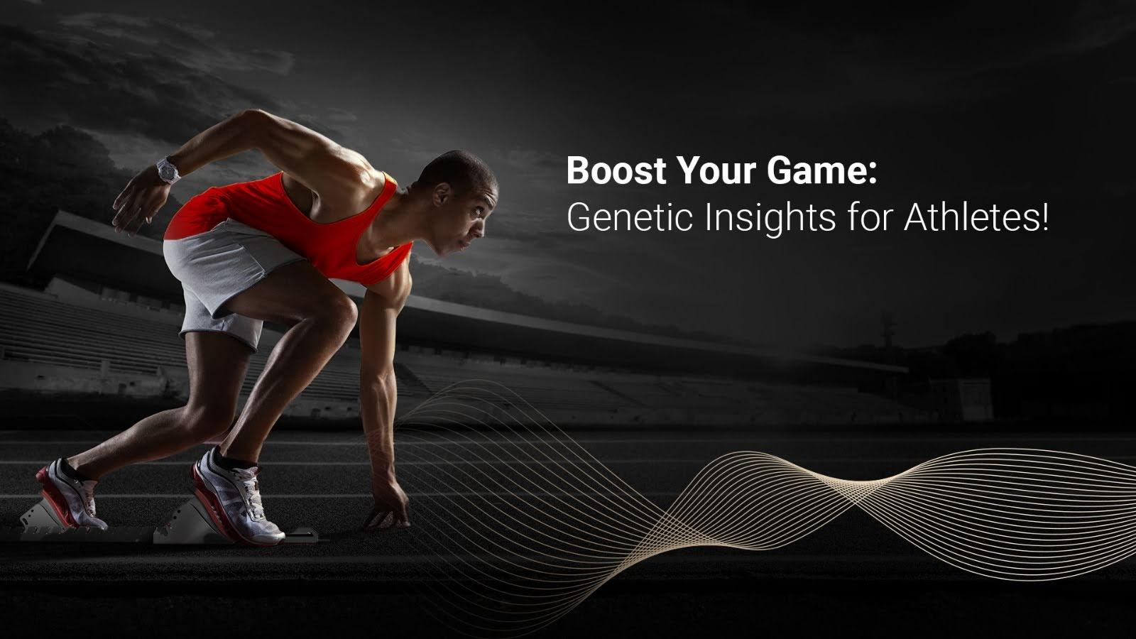 Boost Your Game: Genetic Insights for Athletes!